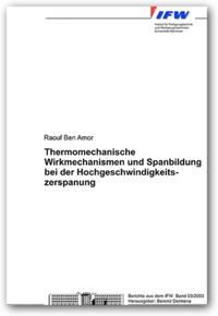 Thermomechanische Wirkmechanismen und Spanbildung bei der Hochgeschwindigkeitszerspanung