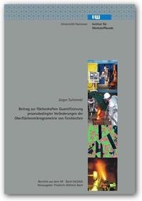 Beitrag zur flächenhaften Quantifizierung prozessbedingter Veränderungen der Oberflächenmikrogeometrie von Feinblechen