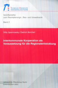 Interkommunale Kooperation als Voraussetzung für die Regionalentwicklung