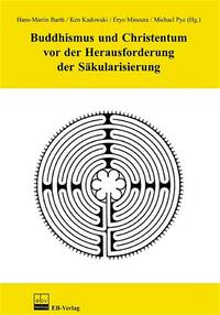 Buddhismus und Christentum vor der Herausforderung der Säkularisierung. Dt. /Engl.