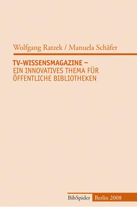 TV-Wissensmagazine - Ein innovatives Thema für Öffentliche Bibliotheken