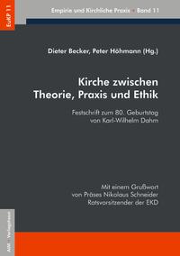 Kirche zwischen Theorie, Praxis und Ethik