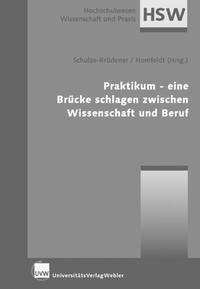 Praktikum - Ein Brücke schlagen zwischen Wissenschaft und Beruf