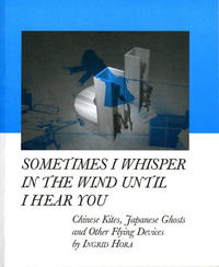 Sometimes I Whisper in the Wind Until I Hear You