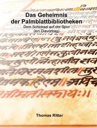 Das Geheimnis der Palmblattbibliotheken