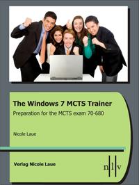 The Windows 7 MCTS Trainer - Preparation for the MCTS exam 70-680