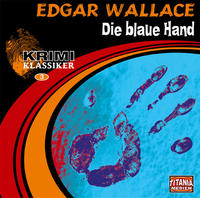 Edgar Wallace - Die blaue Hand
