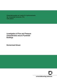 Investigation of Flow and Pressure Characteristics around Pyramidal Buildings