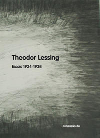 Theodor Lessing Essais aus dem Prager Tageblatt (Band II)