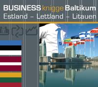 Business Knigge Baltikum: Estland - Lettland - Litauen