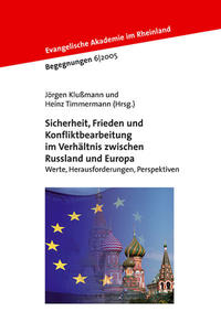 Sicherheit, Frieden und Konfliktbearbeitung im Verhältnis zwischen Russland und Europa