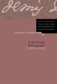 A Gil Vicente Bibliography (2000-2005)