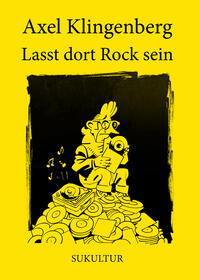 Lasst dort Rock sein