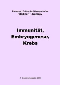 Neue Physiologie zur BMS / Immunität, Embryogenese, Krebs