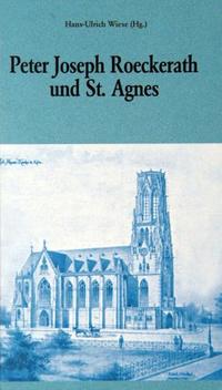 Peter Joseph Roeckerath und St. Agnes