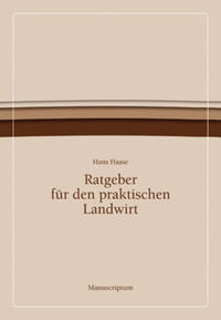 Ratgeber für den praktischen Landwirt