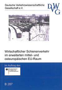 Wirtschaftlicher Schienenverkehr im erweiterten mittel- und osteuropäischen EU-Raum