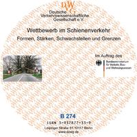 Wettbewerb im Schienenverkehr - Formen, Stärken, Schwachstellen und Grenzen