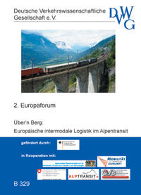 Über'n Berg: Europäische Intermodale Logistik im Alpentransit