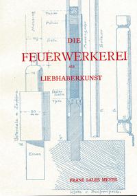 Die Feuerwerkerei als Liebhaberkunst