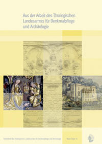 Aus der Arbeit des Thüringischen Landesamtes für Denkmalpflege und Archäologie - Jahrgangsband 2008