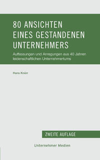 80 Ansichten eines gestandenen Unternehmers