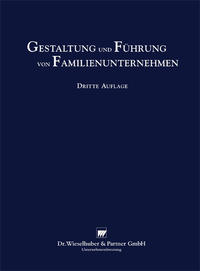 Gestaltung und Führung von Familienunternehmen