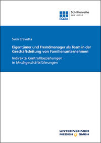 Eigentümer und Fremdmanager als Team in der Geschäftsleitung von Familienunternehmen