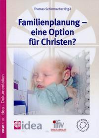 Familienplanung - eine Option für Christen?