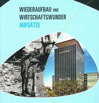 Wiederaufbau und Wirtschaftswunder