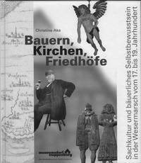 Bauern, Kirchen, Friedhöfe