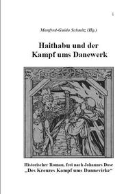 Haithabu und der Kampf ums Danewerk