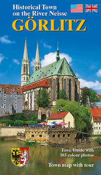 Görlitz - Historische Stadt an der Neiße - englische Ausgabe