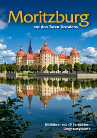 Cover-Abbildung für Bildführer: Moritzburg - vor den Toren Dresdens (Softcover/Paperback) (99999---978-3-938220-50-4)