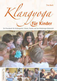 Cover-Abbildung für Klangyoga für Kinder (Softcover/Paperback) (99999---978-3-938263-16-7)
