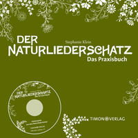 Der NaturliederSchatz - Das Praxisbuch mit CD