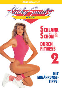 Kathy Smith: Schlank & Schön durch Fitness 2