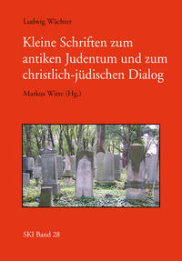 Kleine Schriften zum antiken Judentum und zum jüdisch-christlichen Dialog