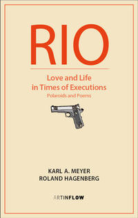 RIO. Love and Life in Times of Executions