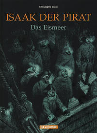 Isaak der Pirat / Isaak der Pirat 2 – Das Eismeer