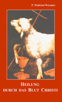 Heilung durch das Blut Christi