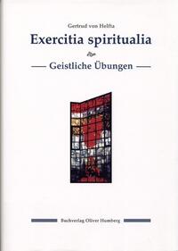 Exercitia spiritualia /Geistliche Übungen