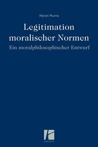 Legitimation moralischer Normen