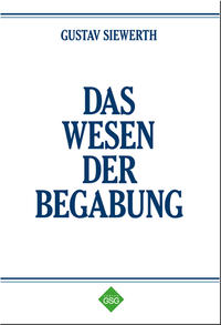 Das Wesen der Begabung