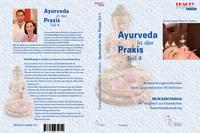 Ayurveda in der Praxis / Ayurveda in der Praxis Teil 4.