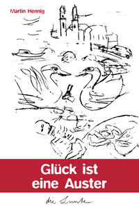 Glück ist eine Auster