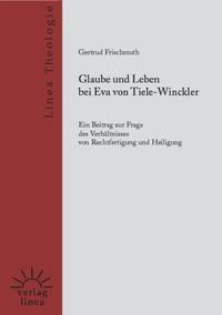 Glaube und Leben bei Eva von Tiele-Winckler