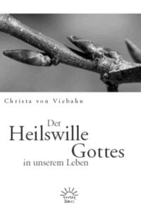 Der Heilswille Gottes in unserem Leben