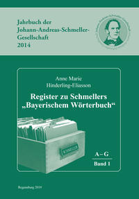 Register zu Schmellers 'Bayerischem Wörterbuch' (Schmeller-Jahrbücher 2014/2015/2016)