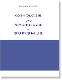 Kosmologie und Psychologie im Sufismus